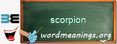 WordMeaning blackboard for scorpion